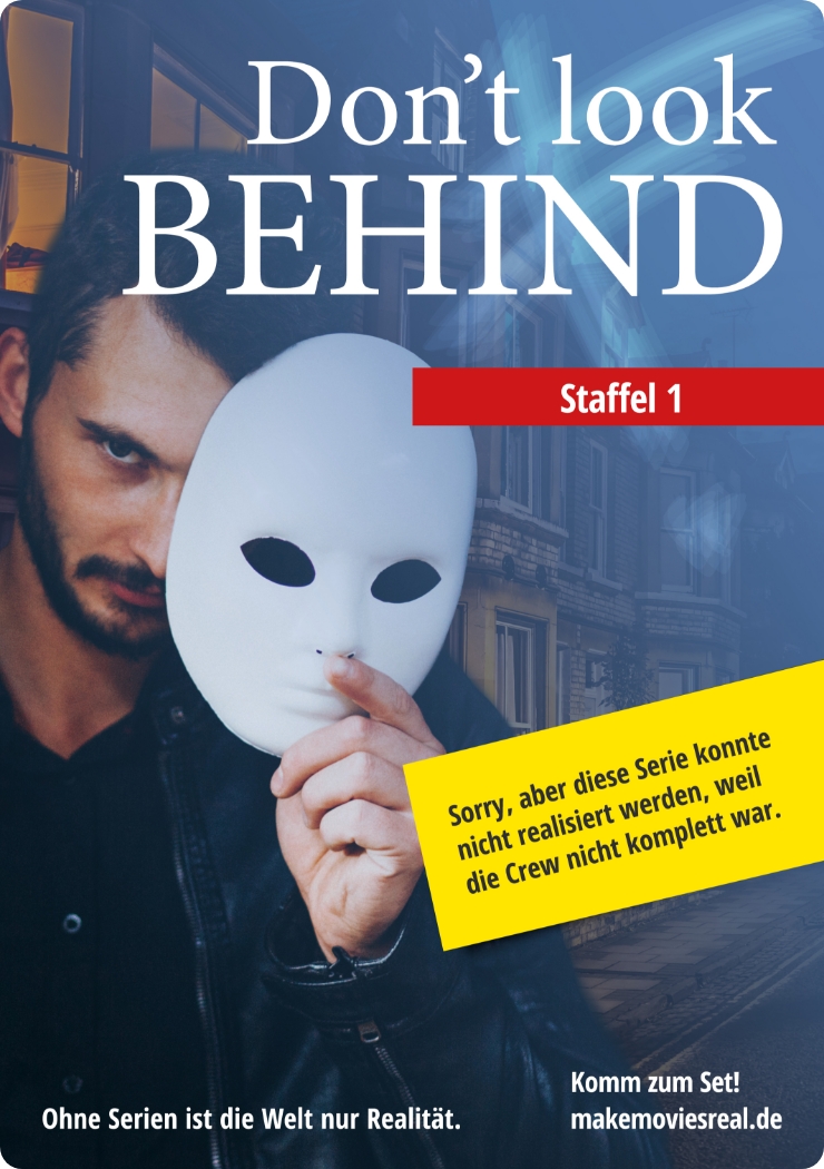 Filmplakat mit einem Mann, der eine weiße Maske hält, und Hinweis, dass die Serie wegen fehlender Crew nicht realisiert werden konnte