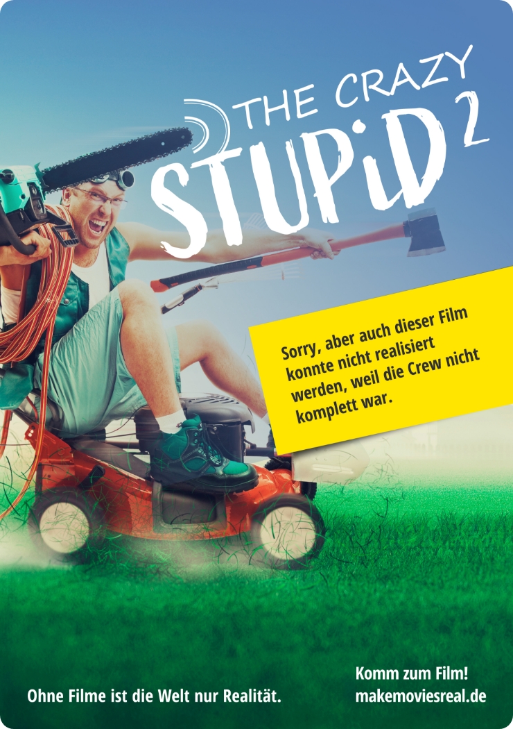 Plakat mit einem Mann auf einem Rasenmäher mit Motorsäge und Axt sowie Hinweis, dass der Film wegen fehlender Crew nicht realisiert werden konnte