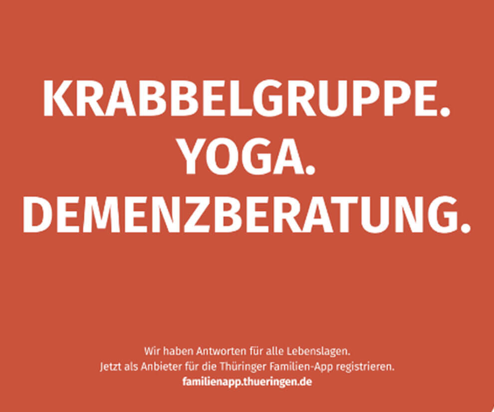 Grafik mit den Stichworten Krabbelgruppe, Yoga und Demenzberatung als Beispiele für Unterstützungs- und Freizeitangebote, mit Hinweis auf die Thüringer Familien-App als zentrale Plattform für Angebote in verschiedenen Lebensphasen